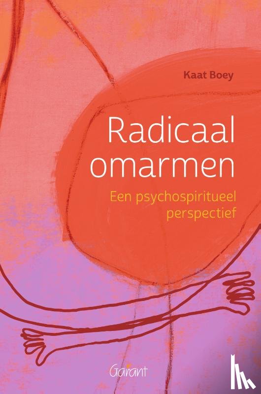 Boey, Kaat - Radicaal omarmen