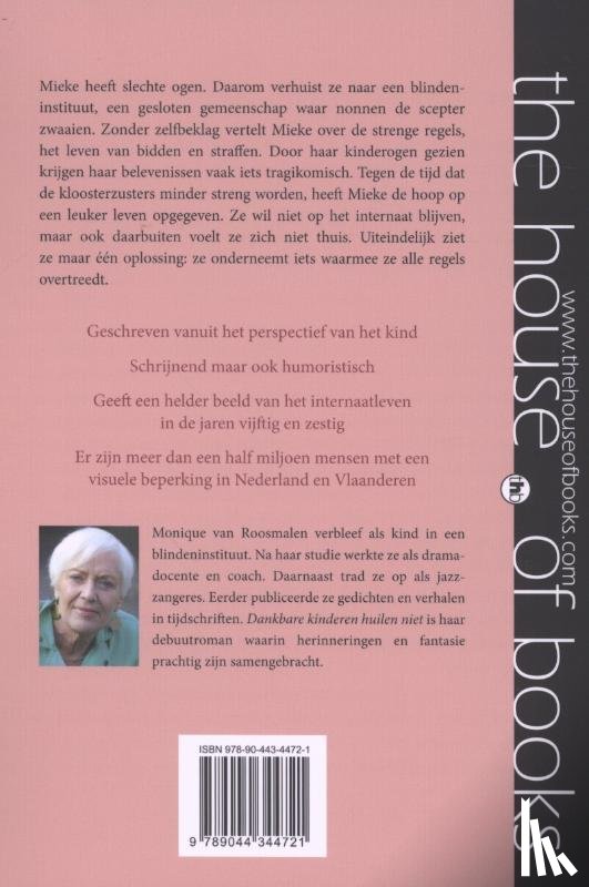 Roosmalen, Monique van - Dankbare kinderen huilen niet