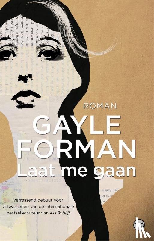 Forman, Gayle - Laat me gaan