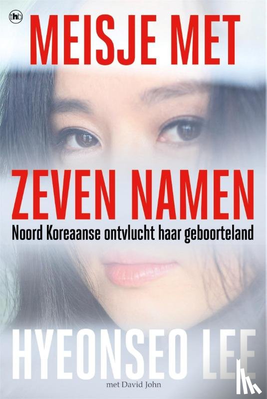 Lee, Hyeonseo, John, David - Meisje met zeven namen