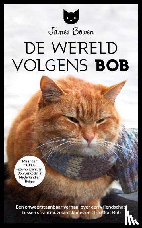 Bowen, James - De wereld volgens Bob