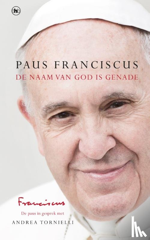 Franciscus, Paus - De Naam van God is genade