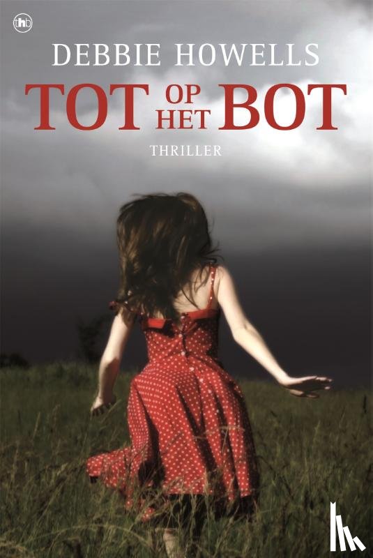 Howells, Debbie - Tot op het bot