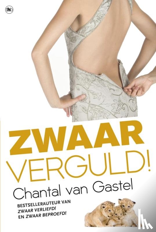 Gastel, Chantal van - Zwaar verguld!