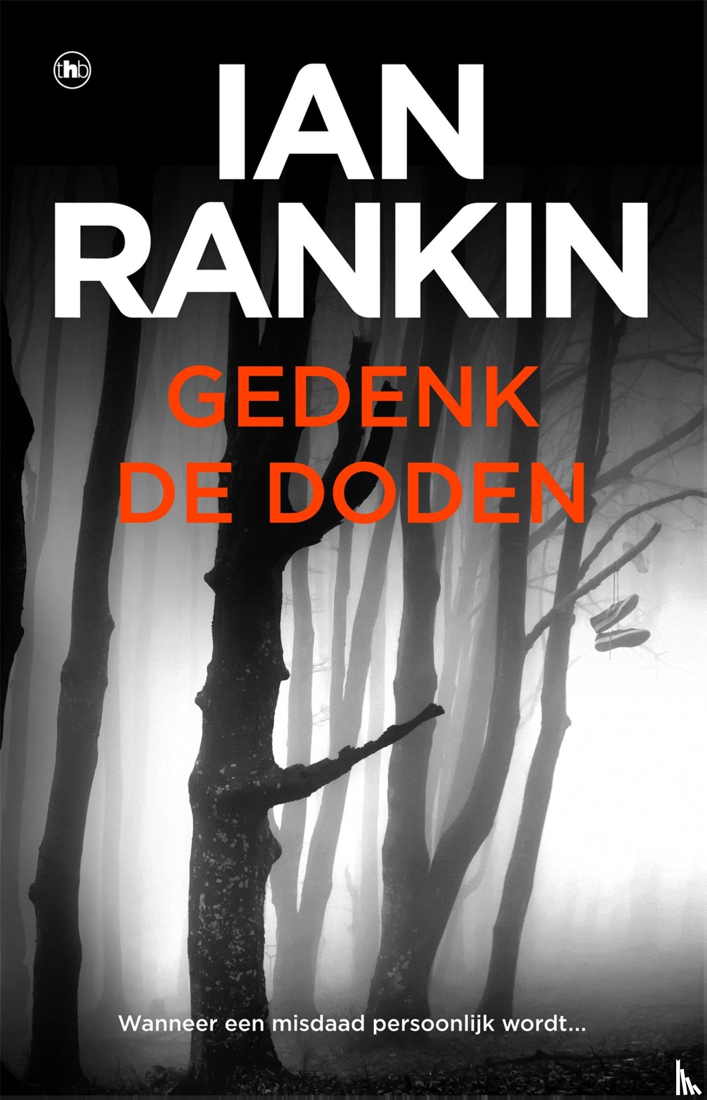 Rankin, Ian - Gedenk de doden