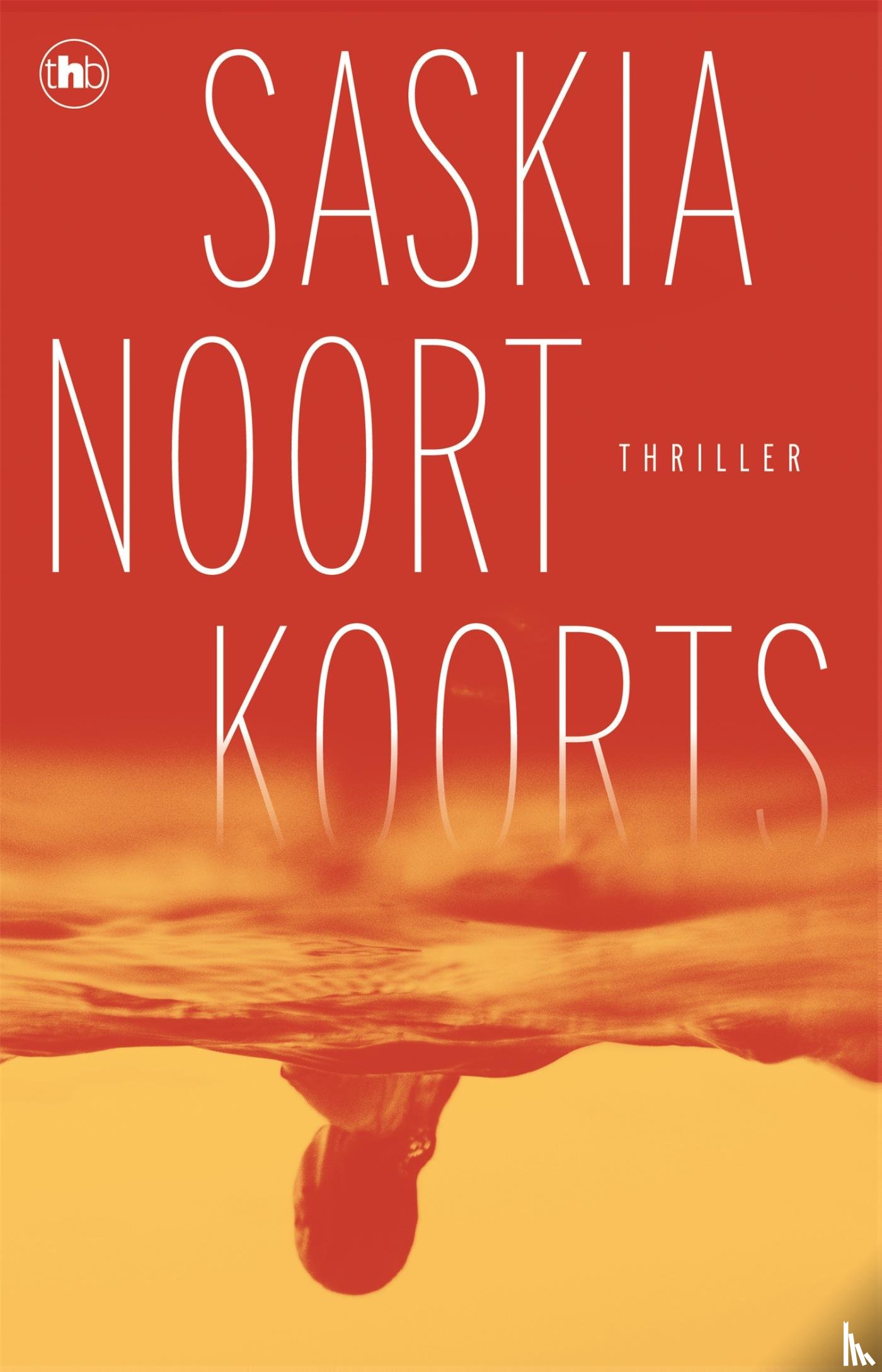 Noort, Saskia - Koorts