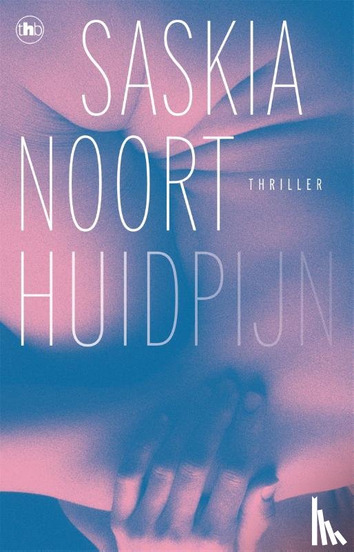 Noort, Saskia - Huidpijn