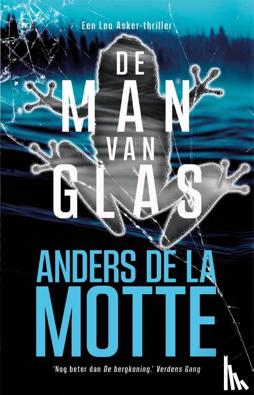 Motte, Anders de la - De man van glas