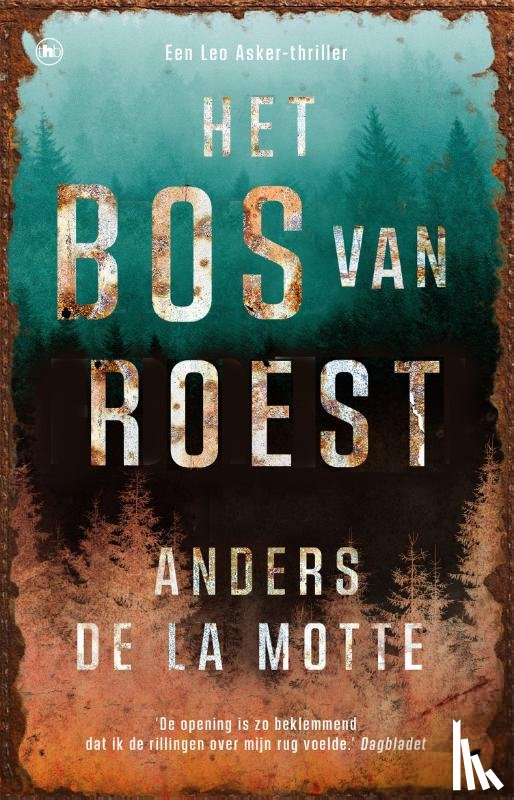 Motte, Anders de la - Het bos van roest