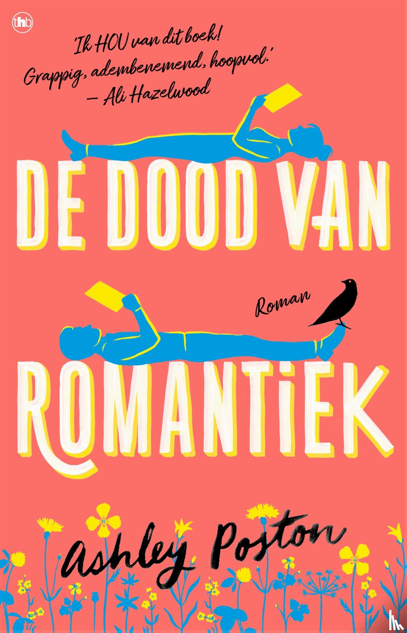 Poston, Ashley - De dood van romantiek