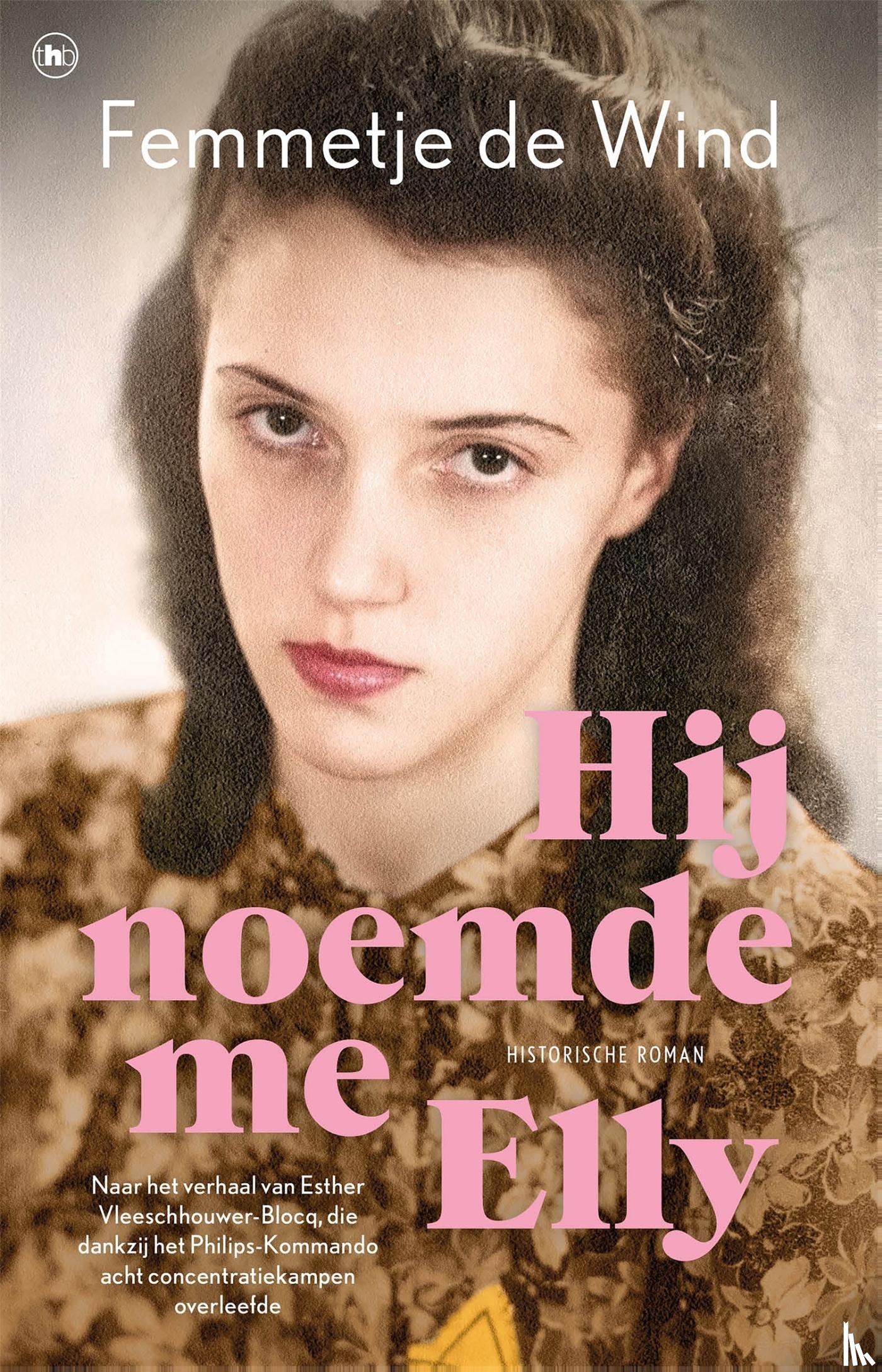 Wind, Femmetje de - Hij noemde me Elly