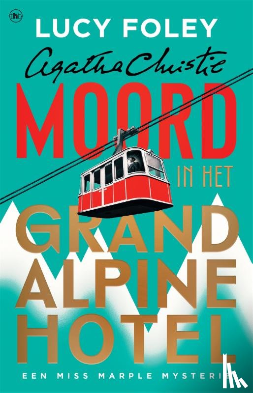 Foley, Lucy - Moord in het Grand Alpine Hotel