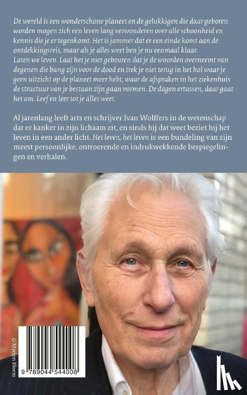 Wolffers, Ivan - Het leven, het leven