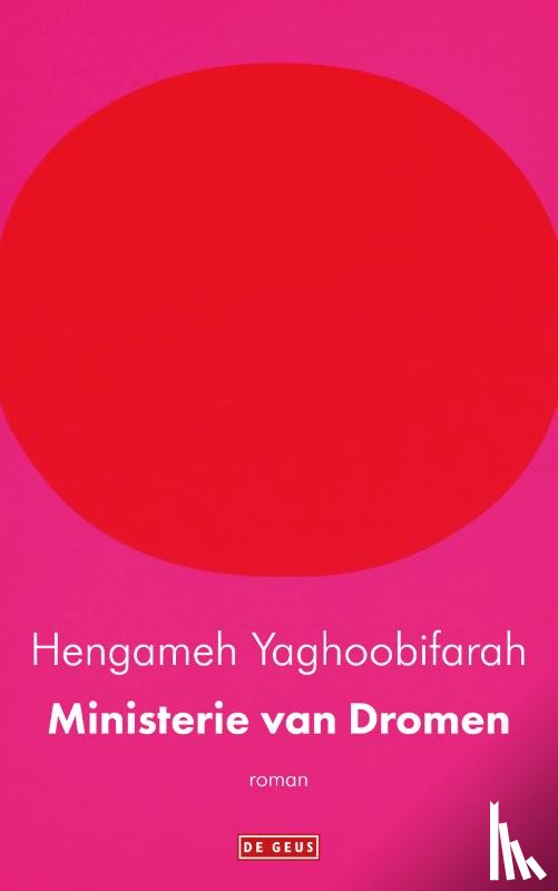 Yaghoobifarah, Hengameh - Ministerie van dromen