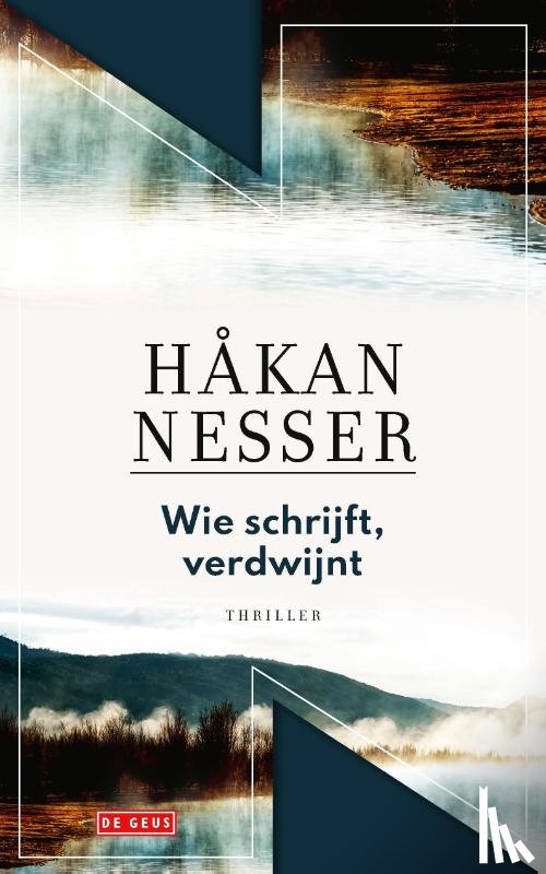 Nesser, Håkan - Wie schrijft, verdwijnt