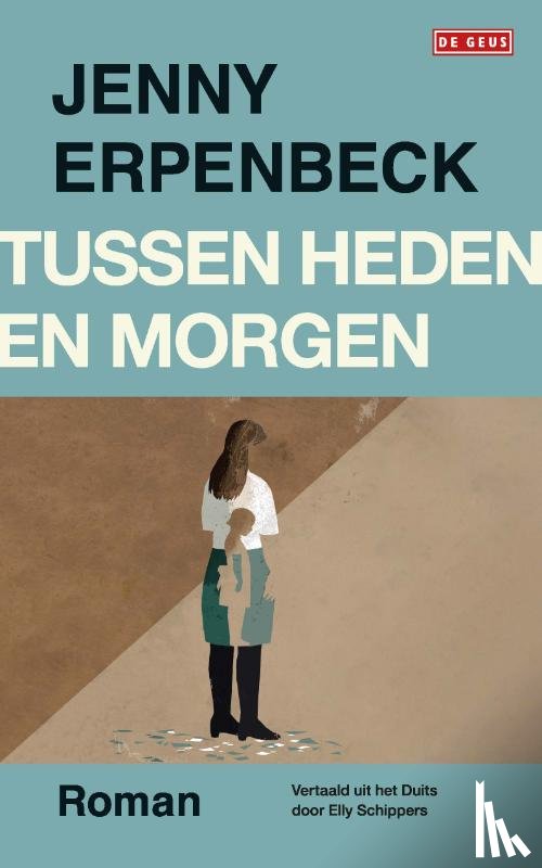 Erpenbeck, Jenny - Tussen heden en morgen