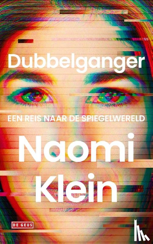 Klein, Naomi - Dubbelganger