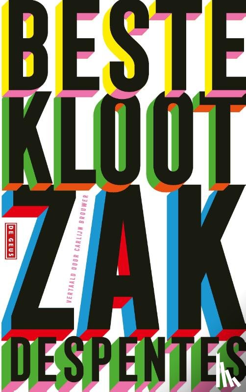 Despentes, Virginie - Beste klootzak