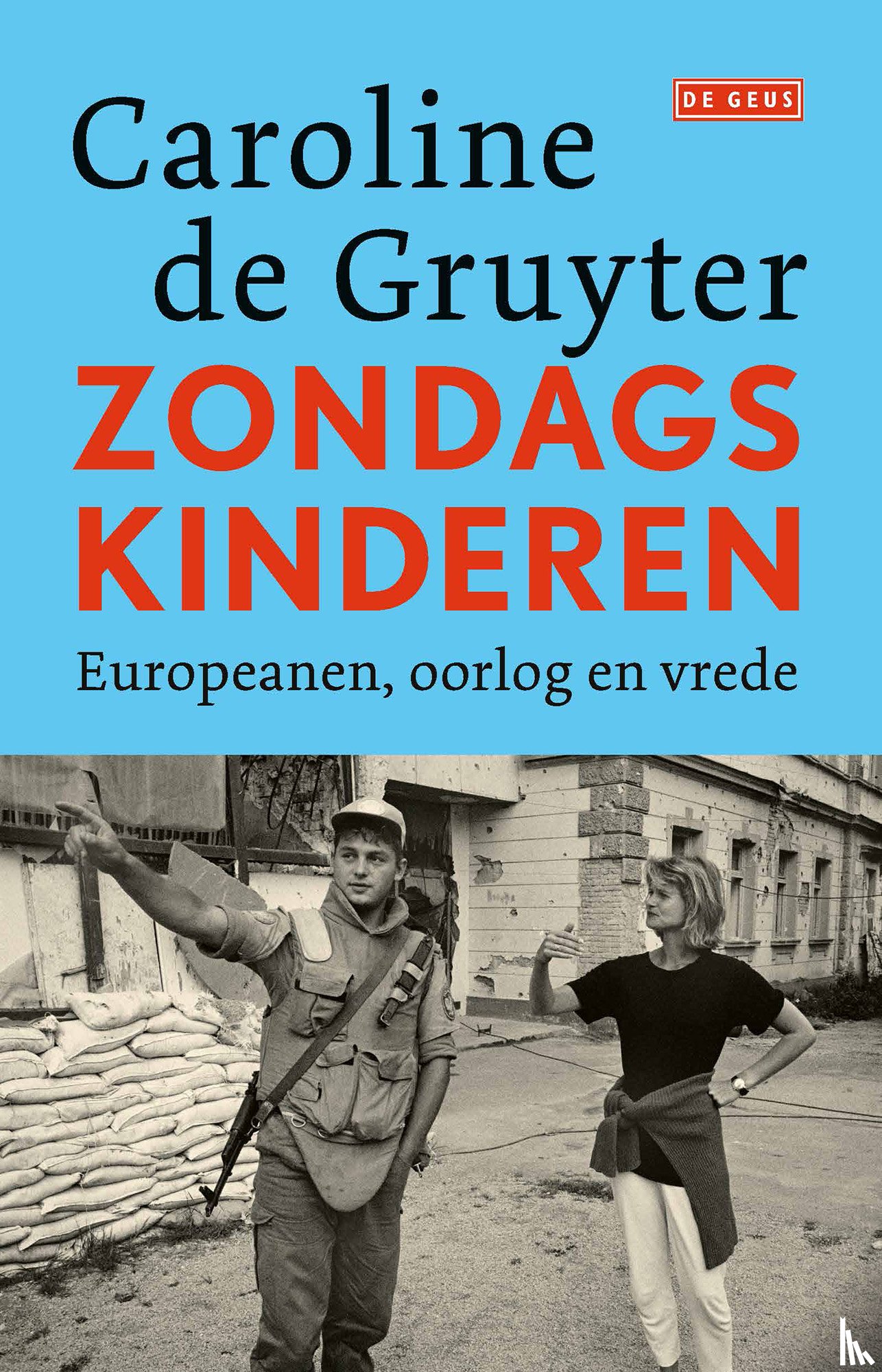 Gruyter, Caroline de - Zondagskinderen