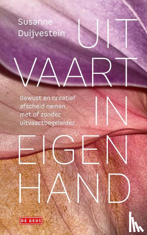 Duijvestein, Susanne - Uitvaart in eigen hand