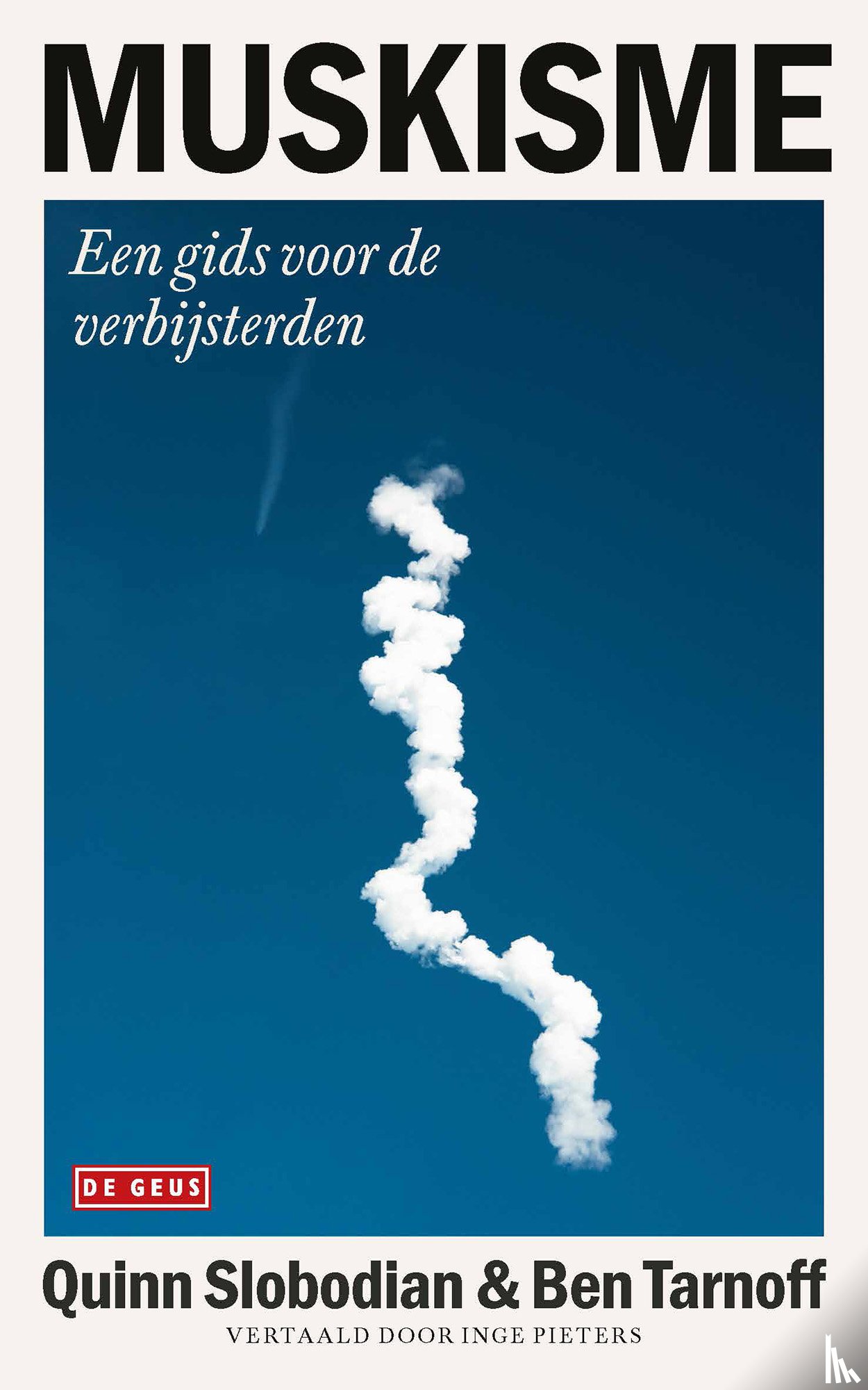 Slobodian, Quinn, Tarnoff, Ben - Muskisme