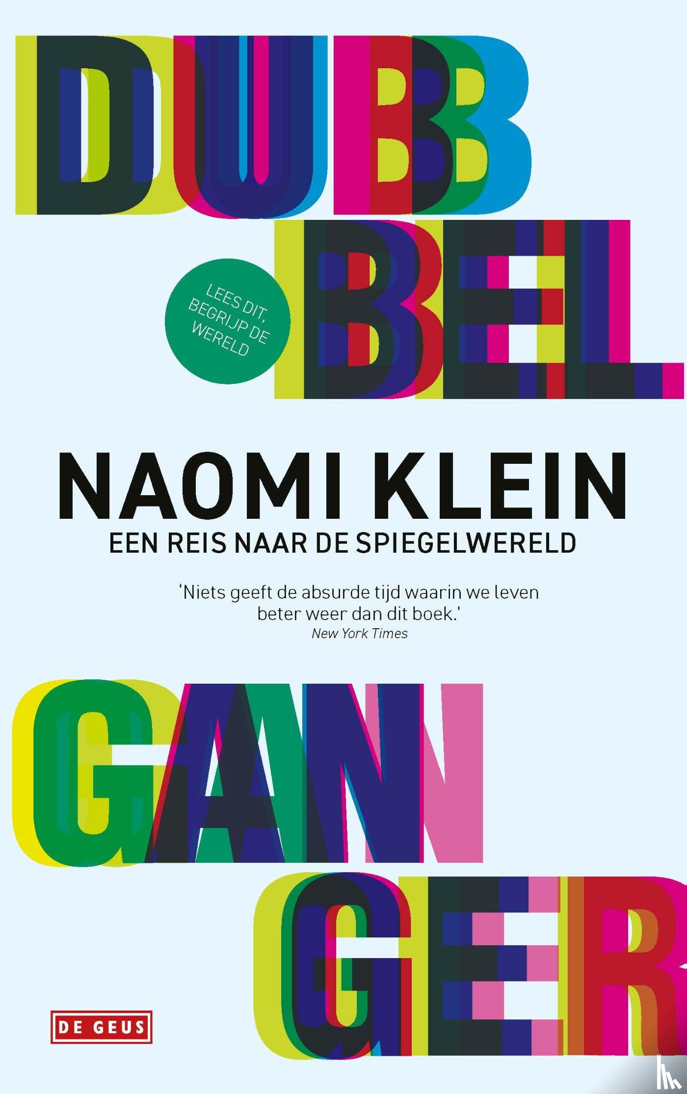 Klein, Naomi - Dubbelganger