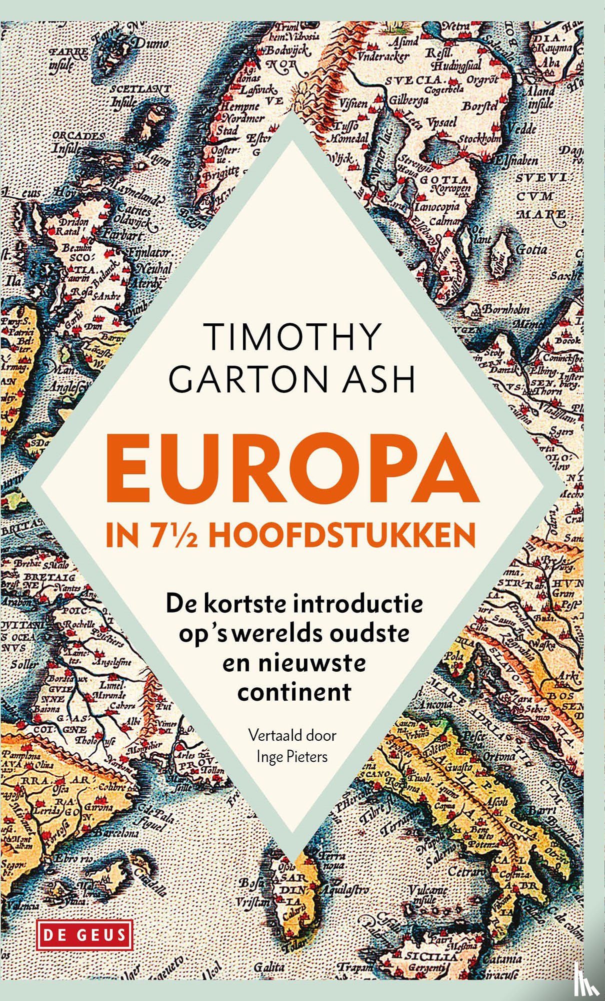 Garton Ash, Timothy - Europa in 7½ hoofdstukken