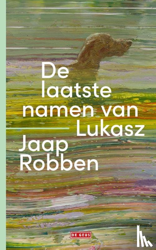 Robben, Jaap - De laatste namen van Lukasz