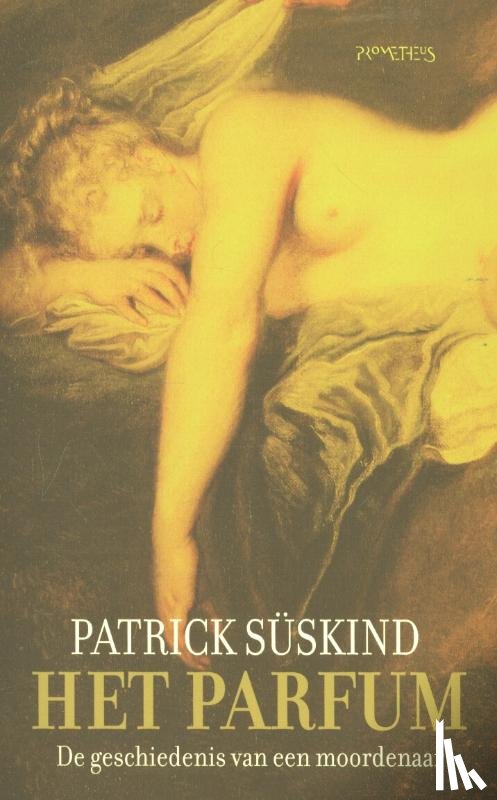 Süskind, Patrick - Het parfum - de geschiedenis van een moordenaar