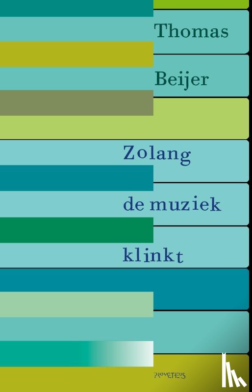 Beijer, Thomas - Zolang de muziek klinkt