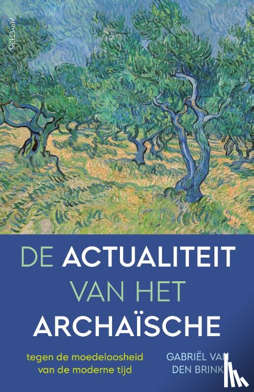 Brink, Gabriël van den - De actualiteit van het archaïsche