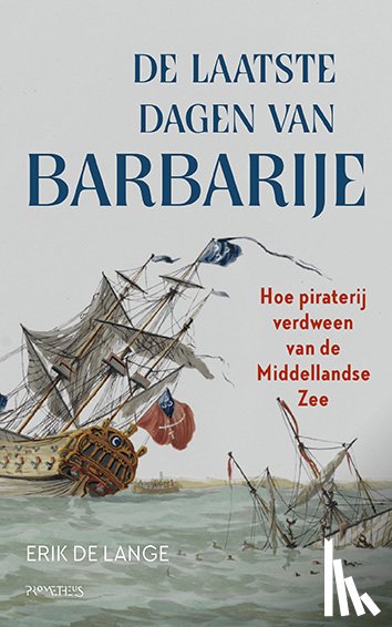 Lange, Erik de - De laatste dagen van Barbarije