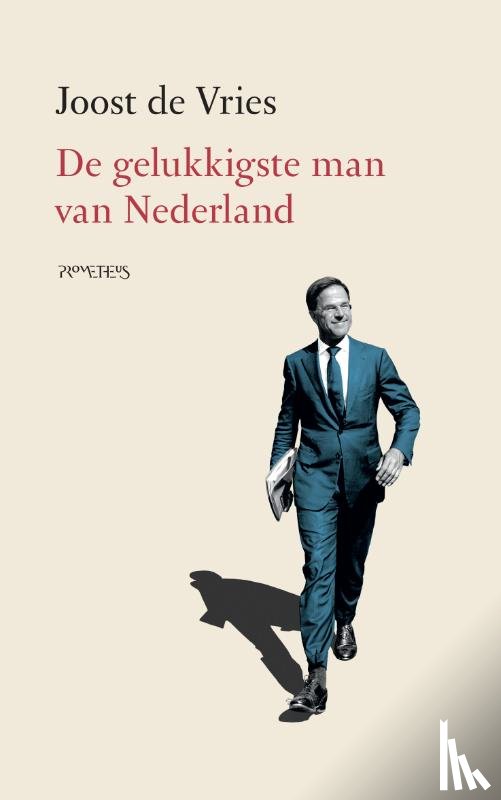 Vries, Joost de - De gelukkigste man van Nederland