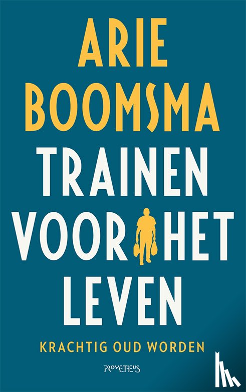 Boomsma, Arie - Trainen voor het leven