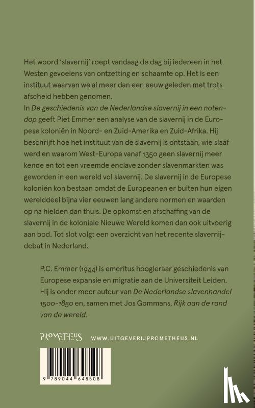 Emmer, Piet - De geschiedenis van de Nederlandse slavernij in een notendop