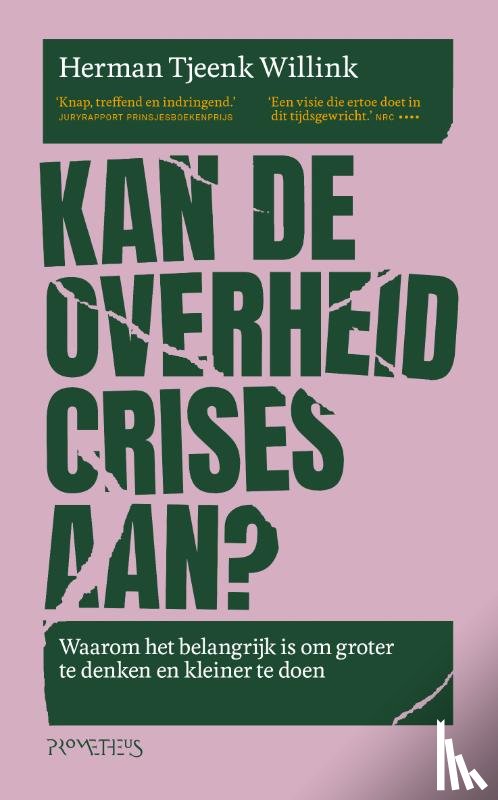 Tjeenk Willink, Herman - Kan de overheid crises aan?