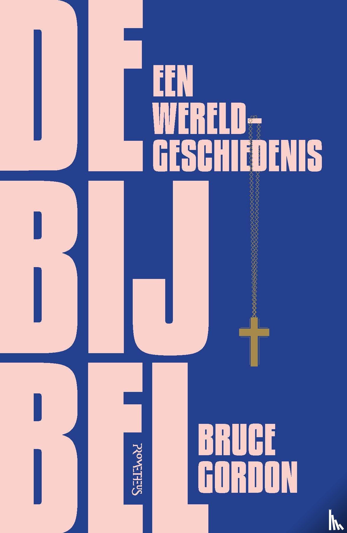 Gordon, Bruce - De Bijbel