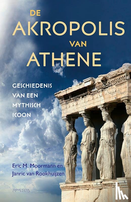 Moormann, Eric, Rookhuijzen, Janric van - De Akropolis van Athene