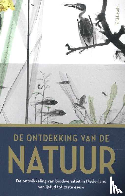 Van Zanden, Jan Luiten, Van Goethem, Thomas, Lenders, Rob, Schaminée, Joop - De ontdekking van de natuur