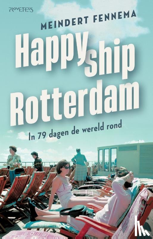 Fennema, Meindert - Happy ship Rotterdam
