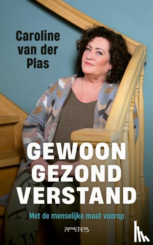 Plas, Caroline van der - Gewoon gezond verstand
