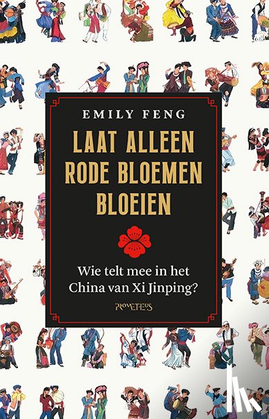 Feng, Emily - Laat alleen rode bloemen bloeien