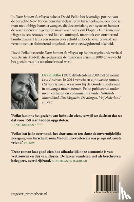 Pefko, David - Daar komen de vliegen