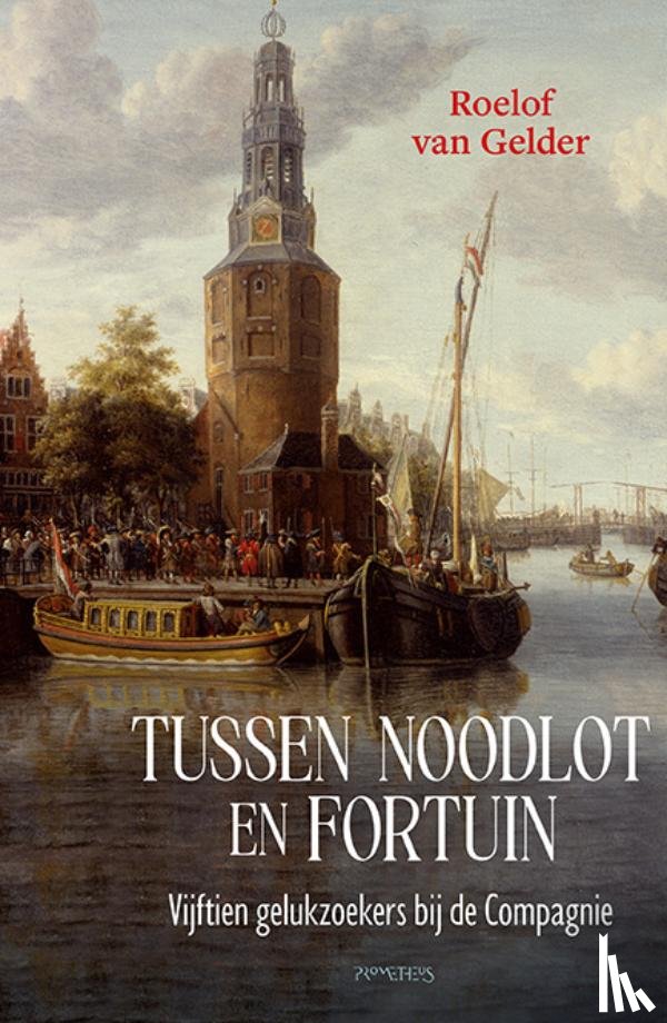 Gelder, Roelof van - Tussen noodlot en fortuin