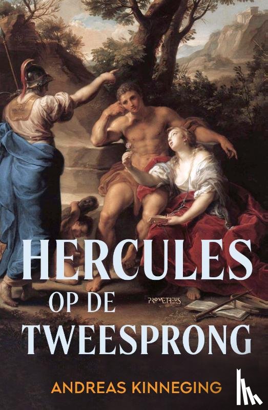 Kinneging, Andreas - Hercules op de Tweesprong