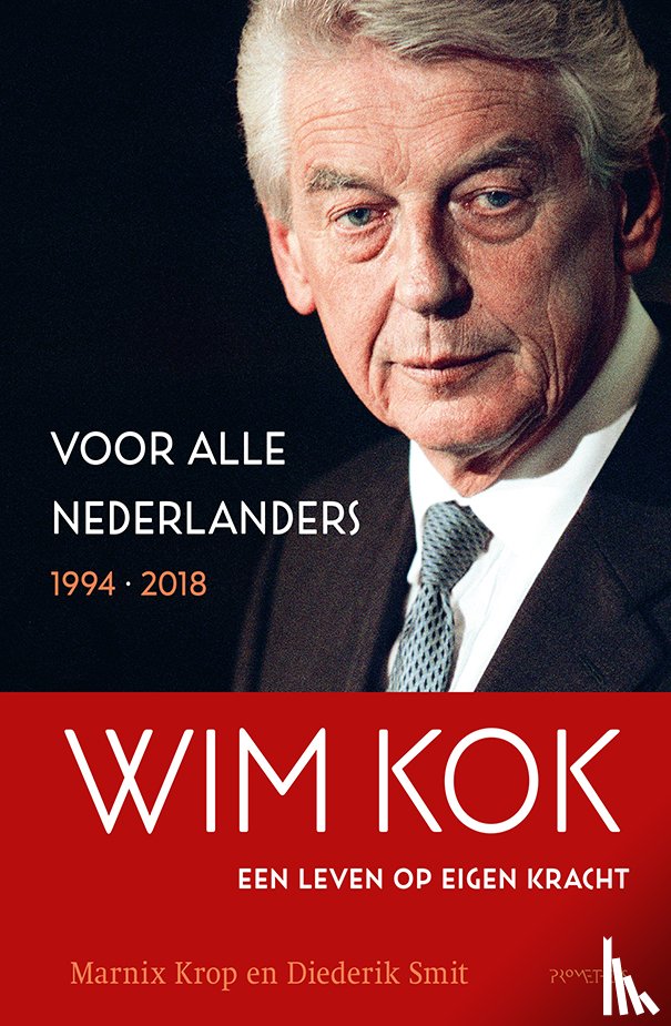 Krop, Marnix, Smit, Diederik - Wim Kok, een leven op eigen kracht. Deel II
