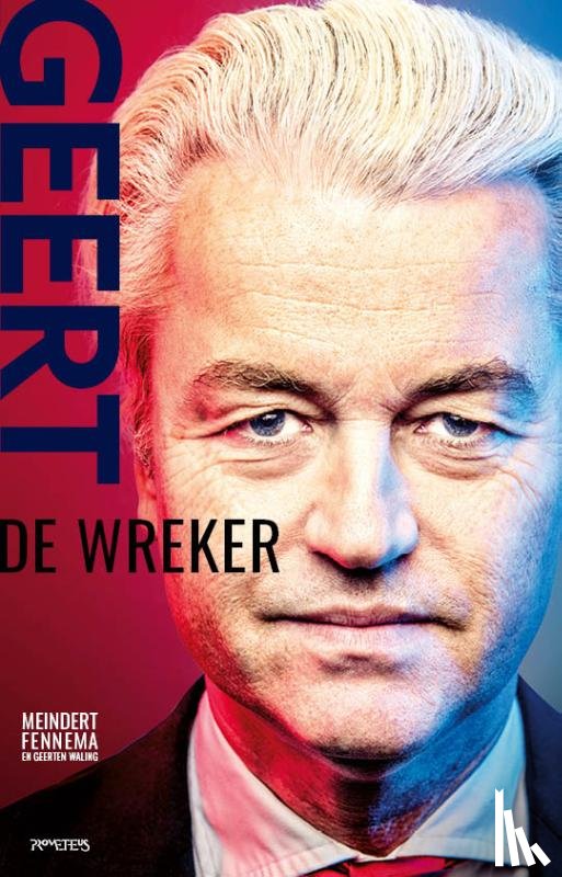 Fennema, Meindert, Waling, Geerten - Geert Wilders