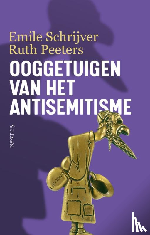 Schrijver, Emile, Peeters, Ruth - Ooggetuigen van het antisemitisme