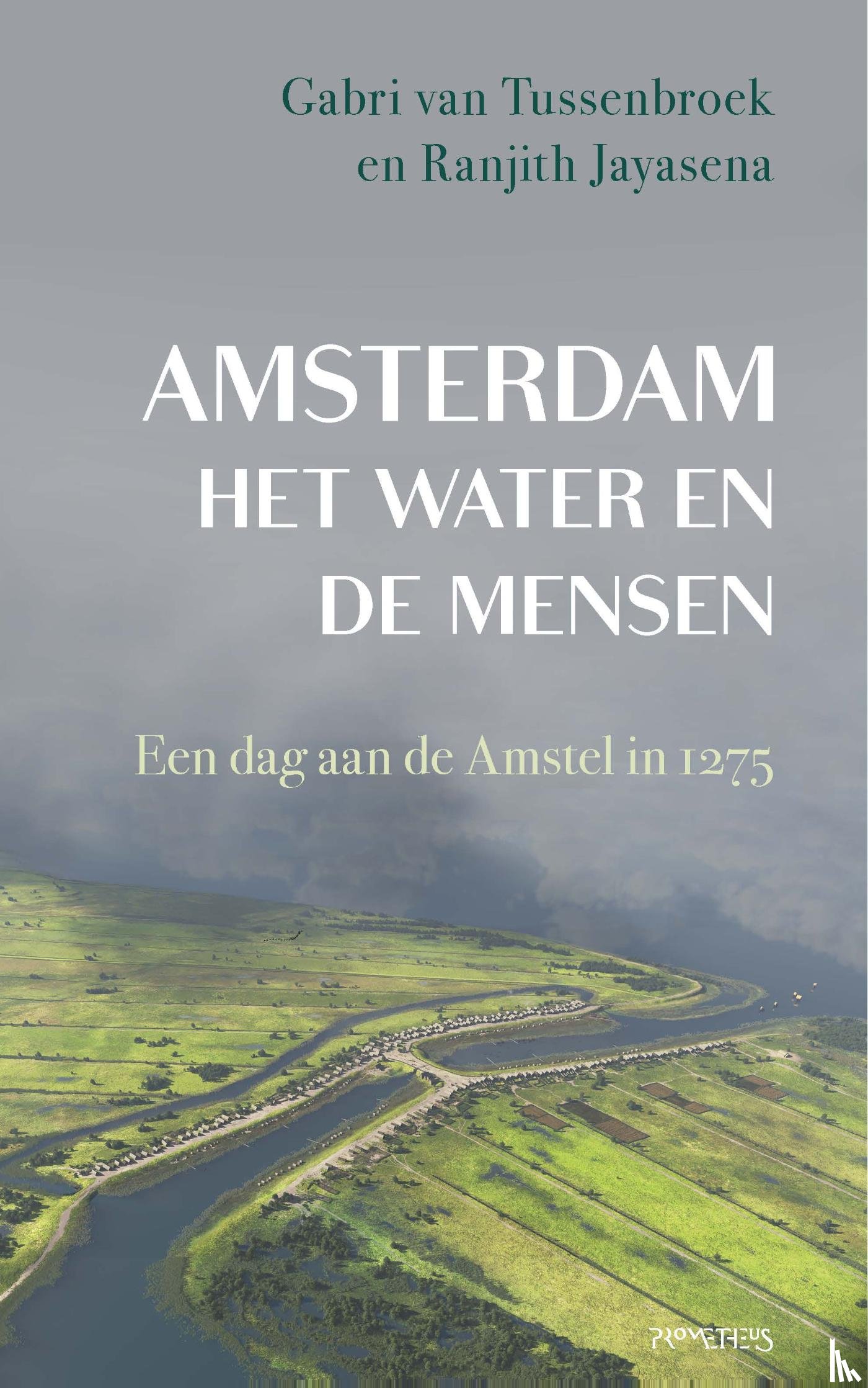 Tussenbroek, Gabri van, Jayasena, Ranjith - Amsterdam, het water en de mensen