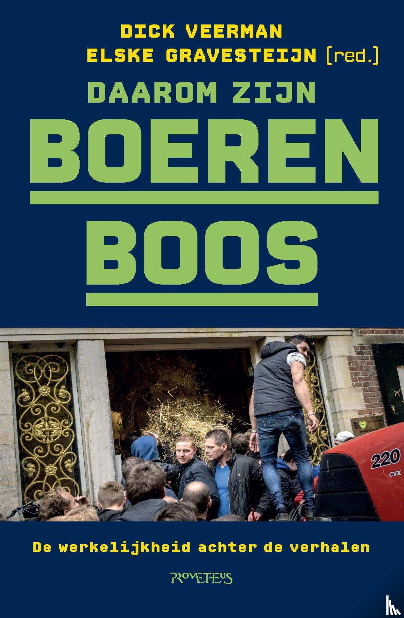 Veerman, Dick - Daarom zijn boeren boos